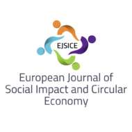 EUROPEAN JOURNAL OF SOCIAL IMPACT AND CIRCULAR ECONOMY