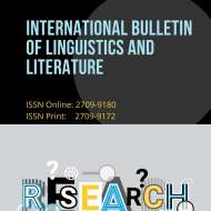 INTERNATIONAL BULLETIN OF LINGUISTICS AND LITERATURE